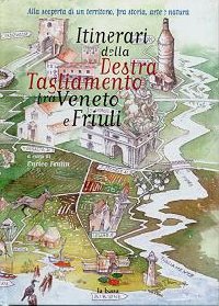 copertina Itinerari della Destra Tagliamento fra Veneto e Friuli