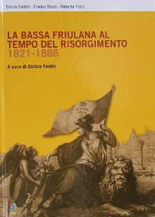 Copertina La Bassa Friulana al tempo del Risorgimento