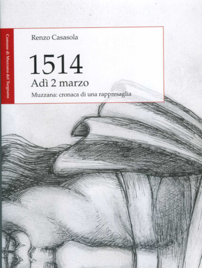 copertina libro 1514 Adì 2 Marzo di Renzo Casasola